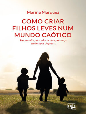 cover image of Como criar filhos leves num mundo caótico
